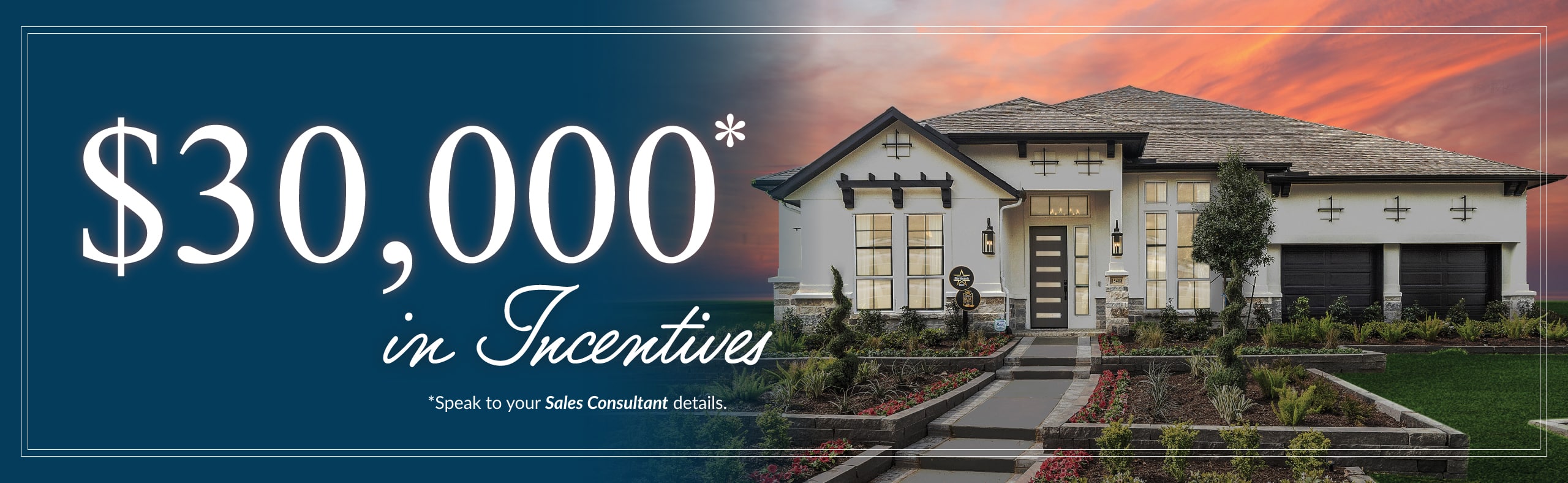 $30,000 in Incentives